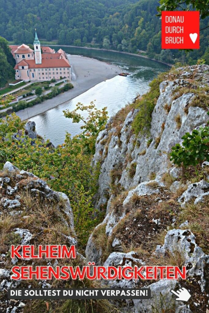Kelheim Sehenswürdigkeiten Donaudurchbruch
